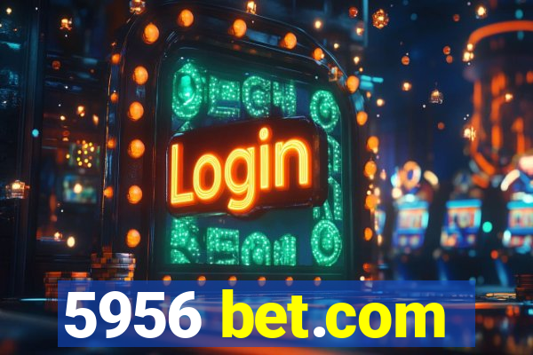 5956 bet.com